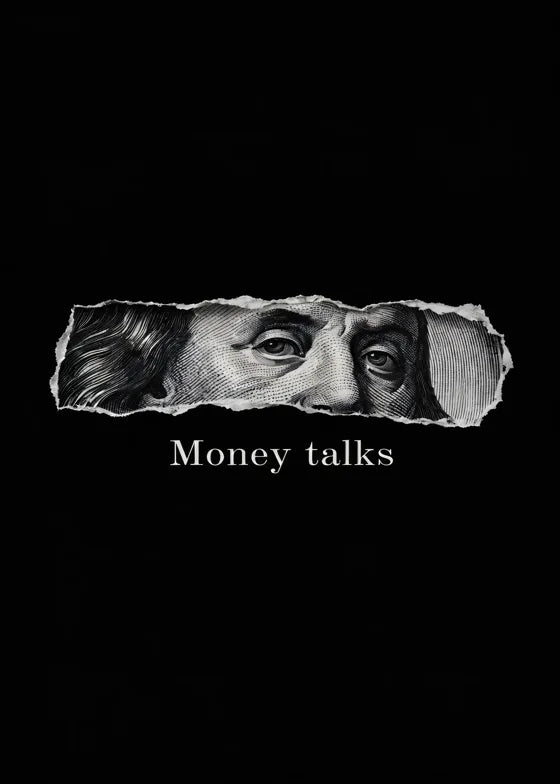 Money talks